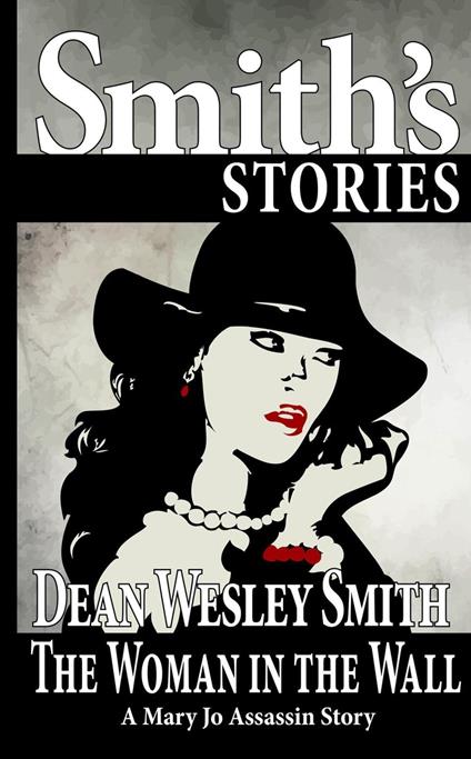 The Woman in the Wall: A Mary Jo Assassin Story