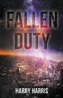 Fallen Duty - Harry Harris - cover