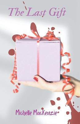 The Last Gift - Michelle MacKenzie - cover