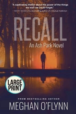 Recall: Large Print - Meghan O'Flynn - cover