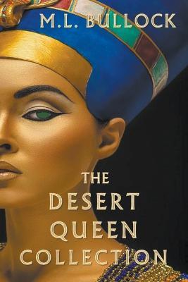 The Desert Queen Collection - M L Bullock - cover