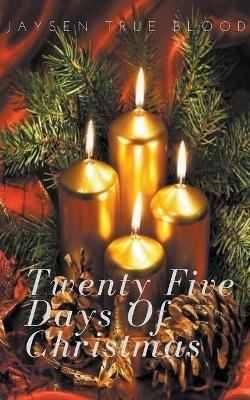 Twenty-Five Days Of Christmas - Jaysen True Blood - cover