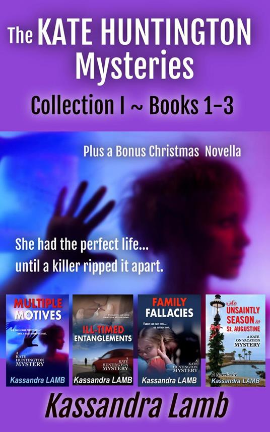 The Kate Huntington Mysteries, Collection I ~ Books 1-3
