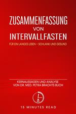 Zusammenfassung: Intervallfasten: Für ein langes Leben – schlank und gesund: Kernaussagen und Analyse von Dr. med. Petra Brachts Buch