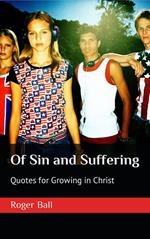 Of Sin and Suffering: Quotes for Growing in Christ