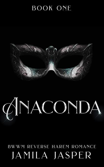 Anaconda: BWWM Reverse Harem Romance