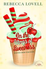 On the Wings of Sweetness