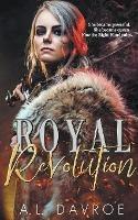 Royal Revolution - A L Davroe - cover