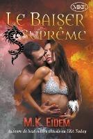 Le Baiser Supreme - M K Eidem - cover