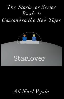 Cassandra the Red Tiger - Ali Noel Vyain - cover