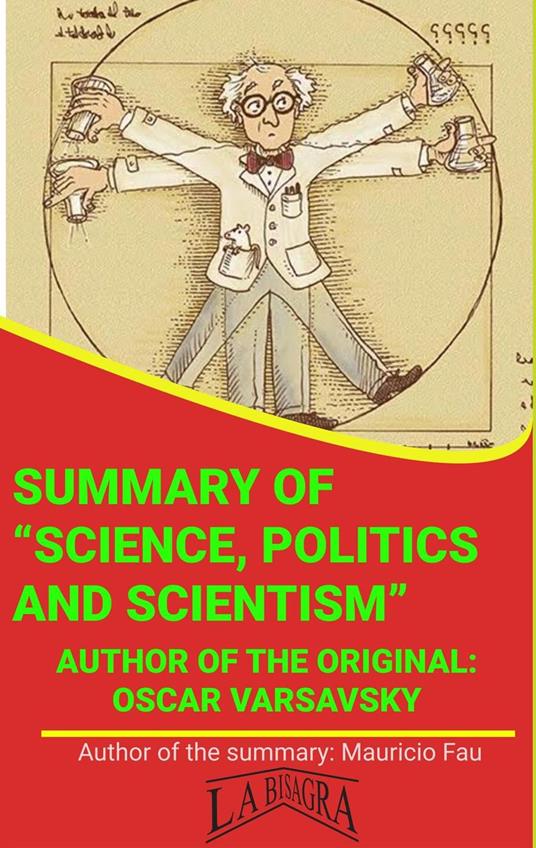 Summary Of "Science, Politics And Scientism" By Oscar Varsavsky