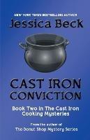 Cast Iron Conviction - Jessica Beck - cover