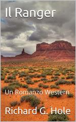 Il Ranger: Un Romanzo Western