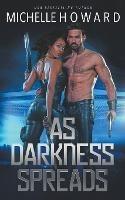 As Darkness Spreads - Michelle Howard - cover