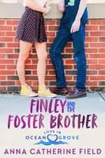 Finley and The Foster Brother