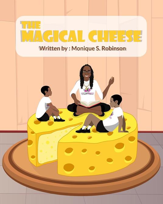 The Magical Cheese - Monique Robinson - ebook