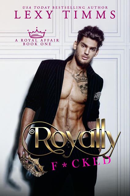 Royally F*cked - Lexy Timms - ebook