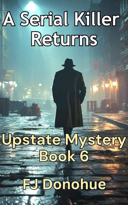 A Serial Killer Returns