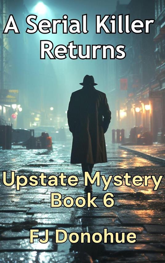 A Serial Killer Returns