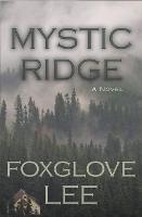 Mystic Ridge - Foxglove Lee - cover