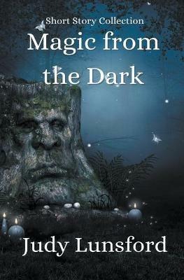 Magic from the Dark - Judy Lunsford - cover