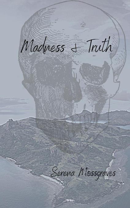 Madness And Truth