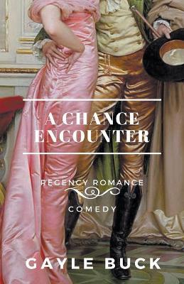 A Chance Encounter - Gayle Buck - cover