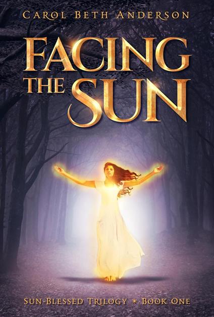 Facing the Sun - Carol Beth Anderson - ebook
