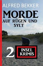 Morde auf Rügen und Sylt: 2 Insel-Krimis