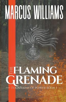 The Flaming Grenade - Marcus Williams - cover