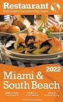 2022 Miami & South Beach - The Restaurant Enthusiast's Discriminating Guide