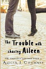 The Trouble with Chasing Aileen