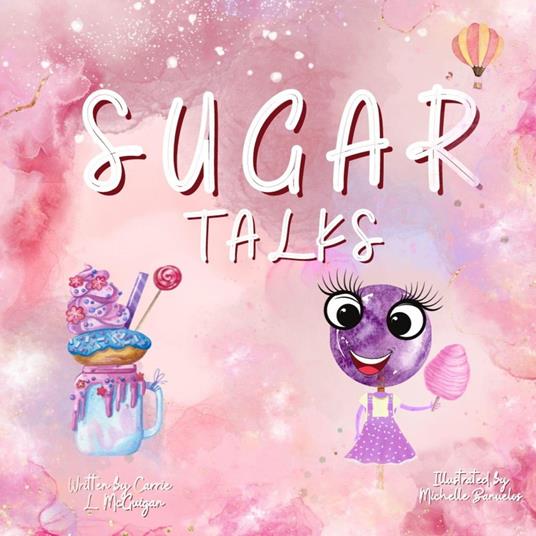 Sugar Talks - Michelle Banuelos,Carrie McGuigan - ebook