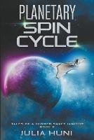 Planetary Spin Cycle - Julia Huni - cover