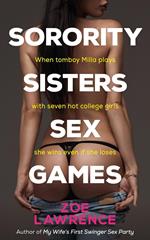 Sorority Sisters Sex Games: An Erotic FFF+ Romance