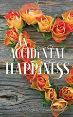 An Accidental Happiness: A Pride and Prejudice Sensual Intimate