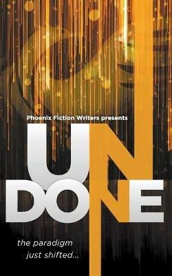 Undone - E B Dawson,Beth Wangler,J E Purrazzi - cover