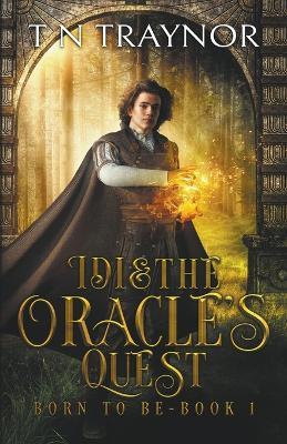 Idi & the Oracle's Quest - T N Traynor - cover