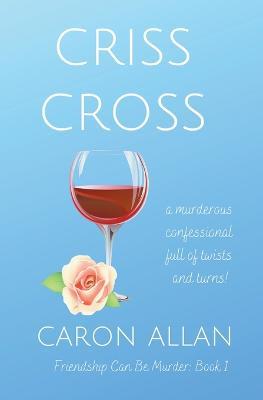 Criss Cross - Caron Allan - cover