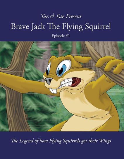 Brave Jack The Flying Squirrel - Taz & Faz - ebook