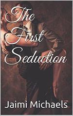 The First Seduction