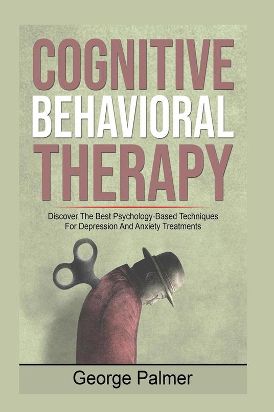 Cognitive Behavioral Therapy