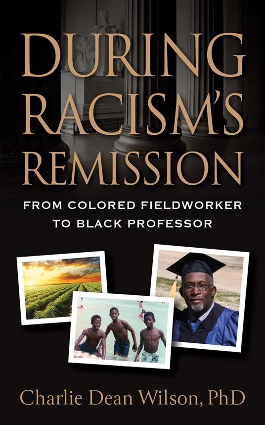 During Racism's Remission