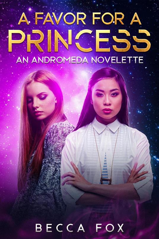 A Favor for a Princess : An Andromeda Novelette - Becca Fox - ebook