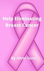 Help Eliminating Breast Cancer