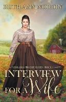 Interview for a Wife - Ruth Ann Nordin - cover