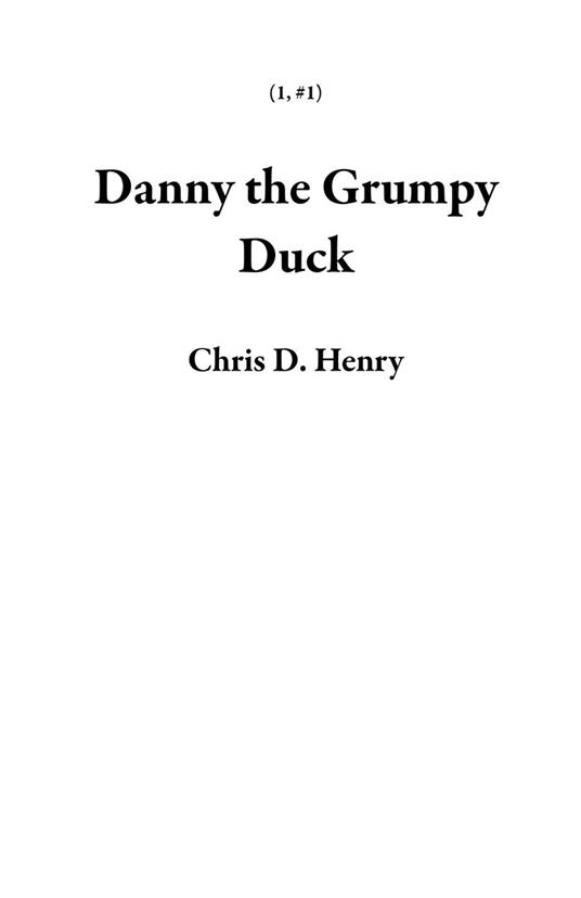 Danny the Grumpy Duck