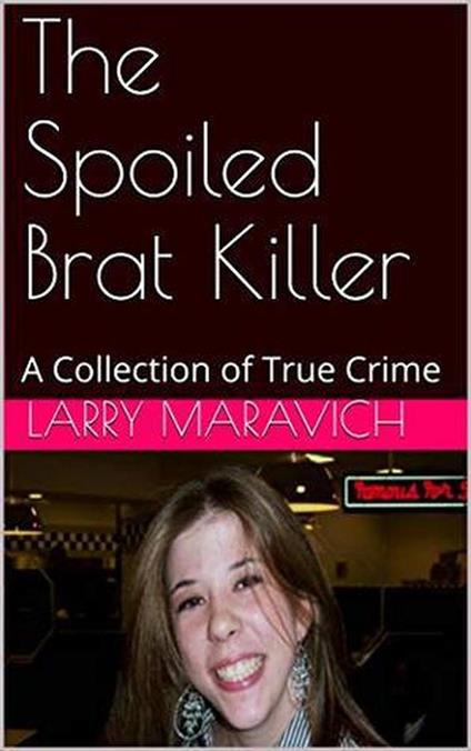 The Spoiled Brat Killer