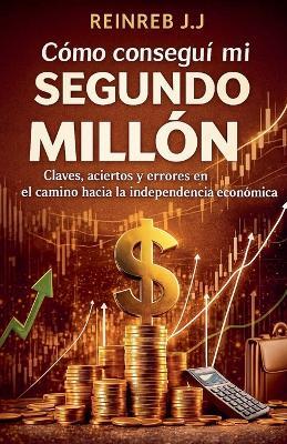 Como consegui mi segundo millon - Reinreb J J - cover