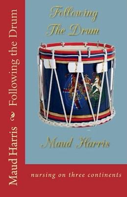 Following the Drum - Maud Harris - cover